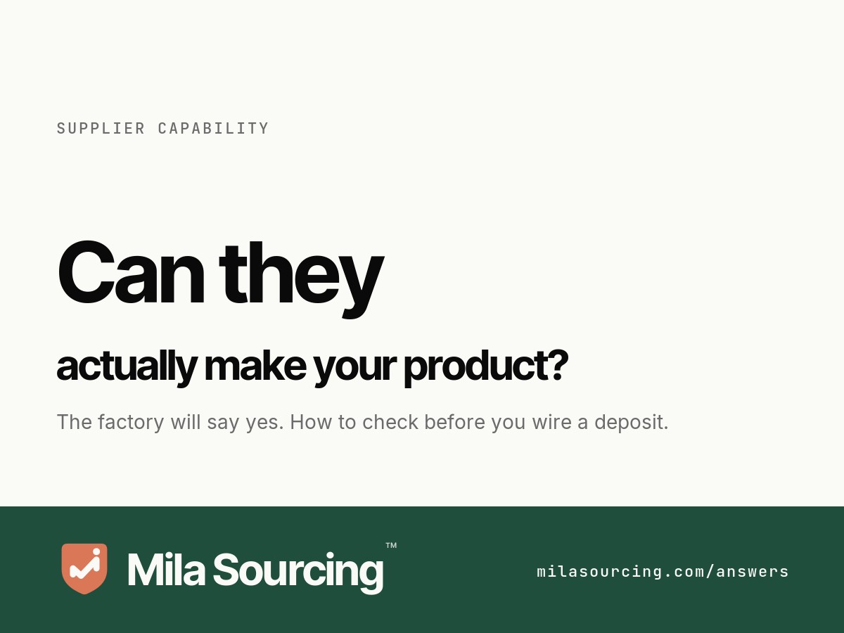 How to know if a Chinese factory can actually make your product: what already runs on their line, a machine list that matches your spec, and a paid sample off the real tooling