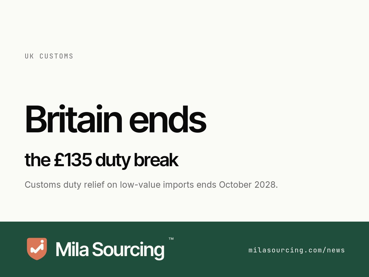 On 23 June 2026 HM Treasury brought forward to October 2028 the removal of the UK customs duty relief on low-value imports worth £135 or less, ending the duty-free treatment of small parcels shipped directly from China to UK shoppers